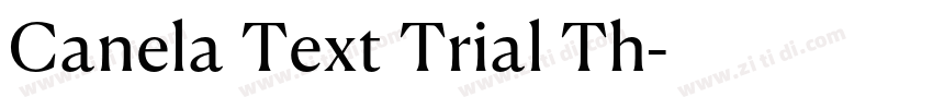 Canela Text Trial Th字体转换